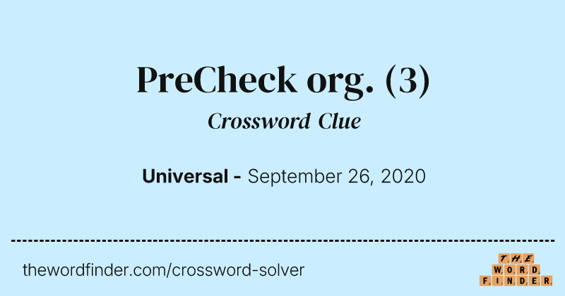 PreCheck org. crossword clue image
