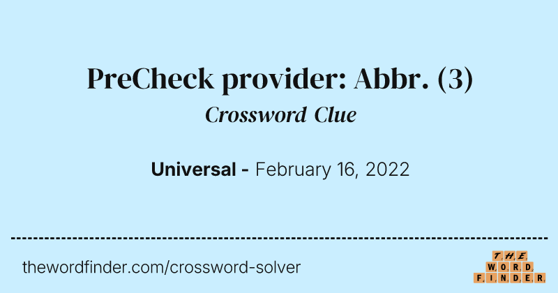 PreCheck provider: Abbr. crossword clue image