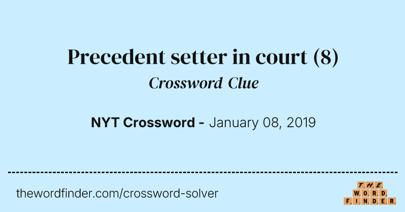 Precedent setter in court crossword clue image