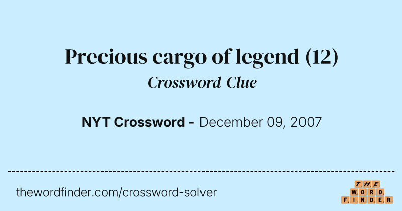 Precious cargo of legend crossword clue image