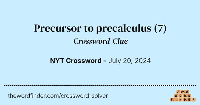Precursor to precalculus crossword clue image
