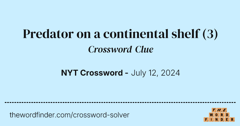 Predator on a continental shelf crossword clue image