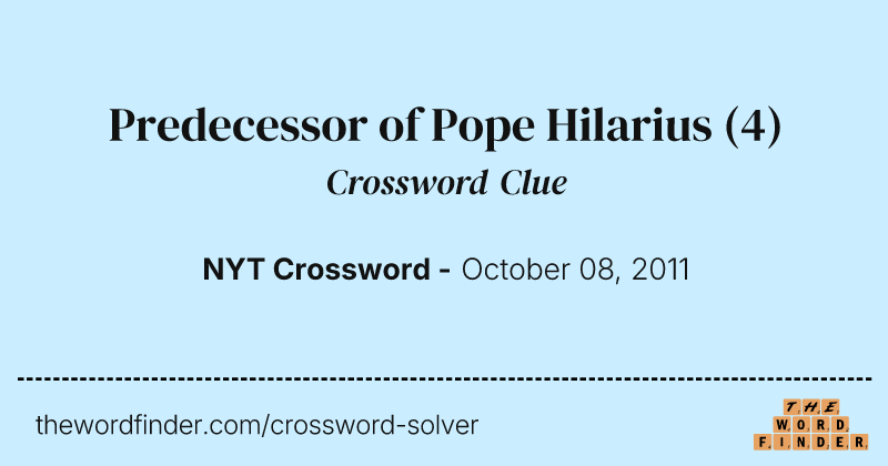 Predecessor of Pope Hilarius crossword clue image