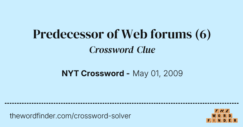 Predecessor of Web forums crossword clue image
