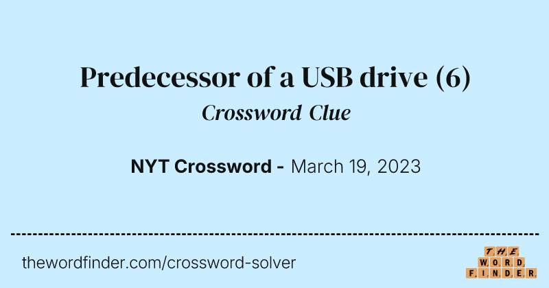 Predecessor of a USB drive crossword clue image