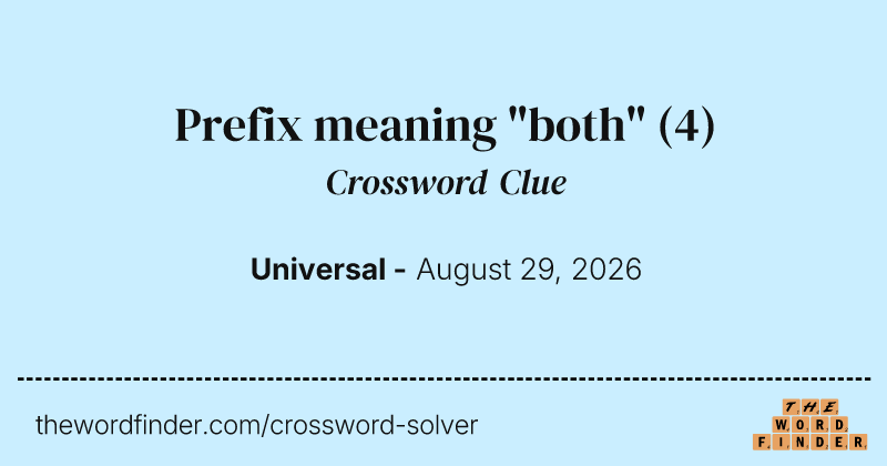 Prefix meaning "both" crossword clue image