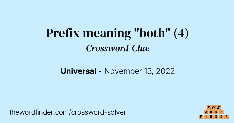 Prefix meaning "both" crossword clue image