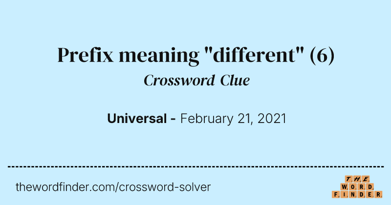 Prefix meaning "different" crossword clue image