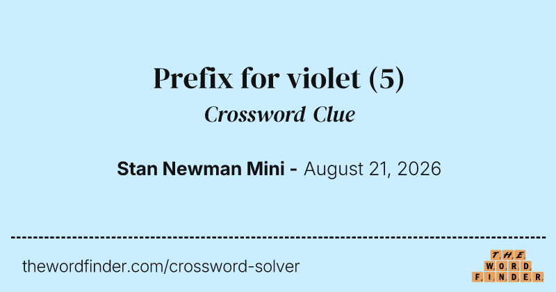 Prefix for violet crossword clue image