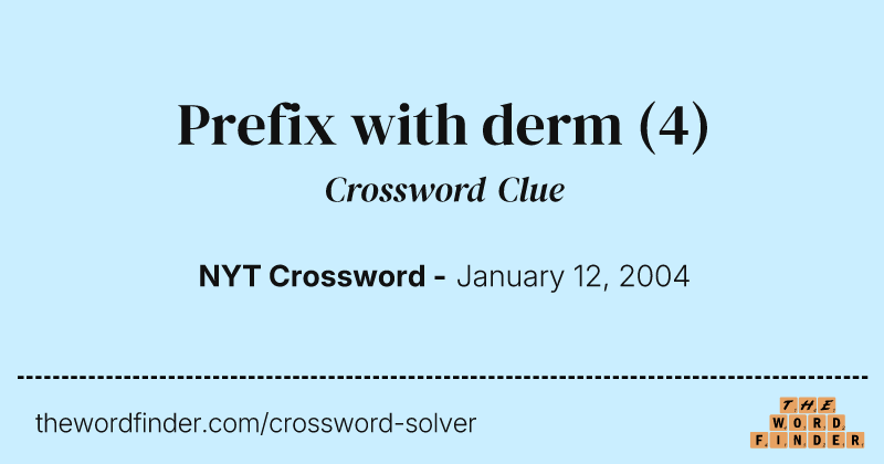 Prefix with derm crossword clue image
