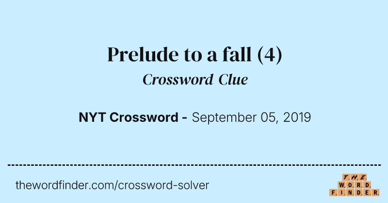 Prelude to a fall crossword clue image