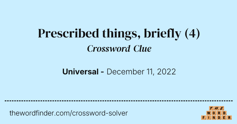 Prescribed things, briefly crossword clue image