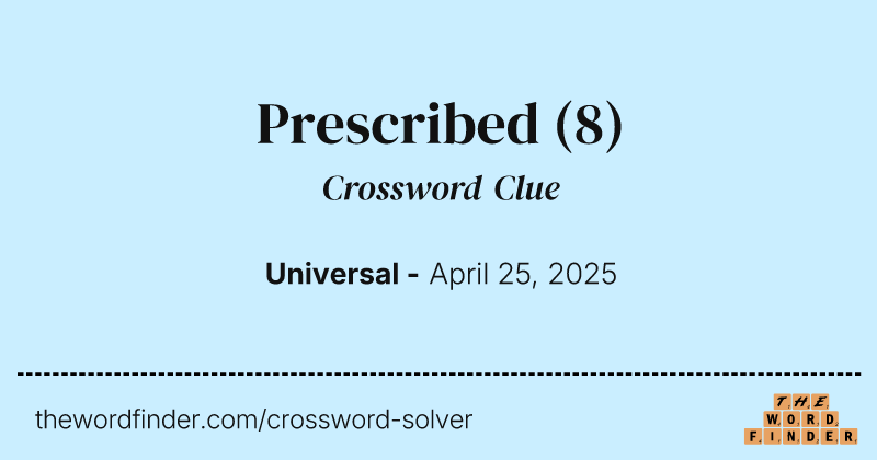 Prescribed crossword clue image