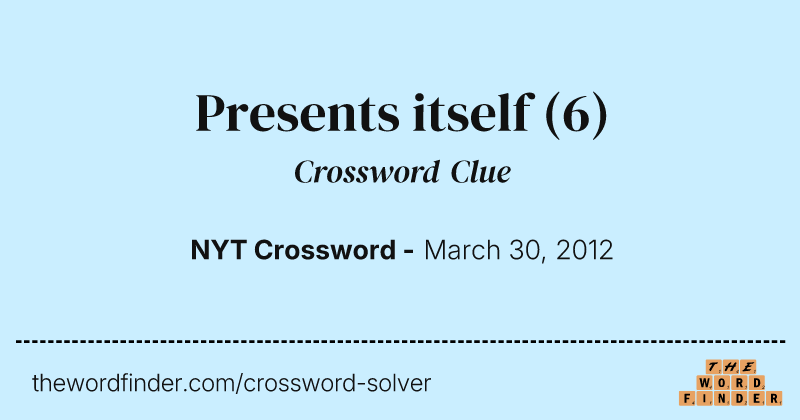 Presents itself crossword clue image