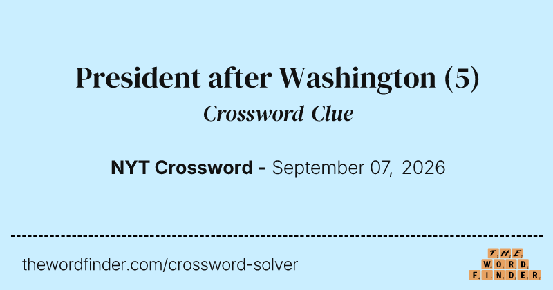 President after Washington crossword clue image