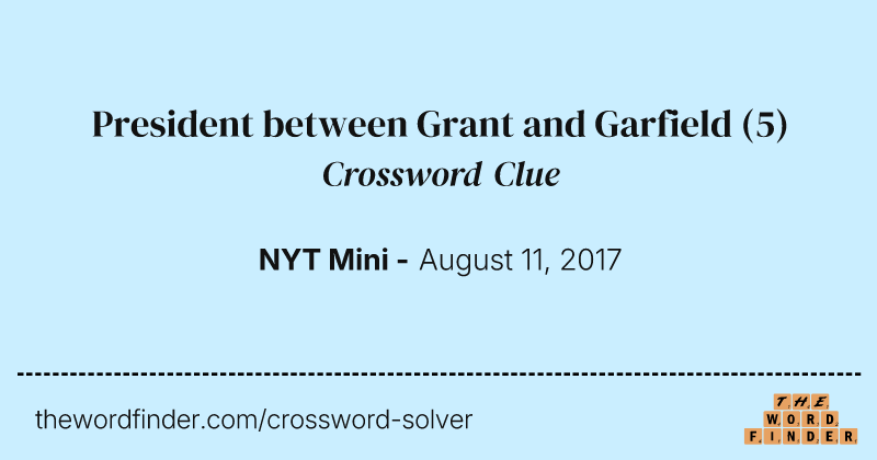 President between Grant and Garfield crossword clue image