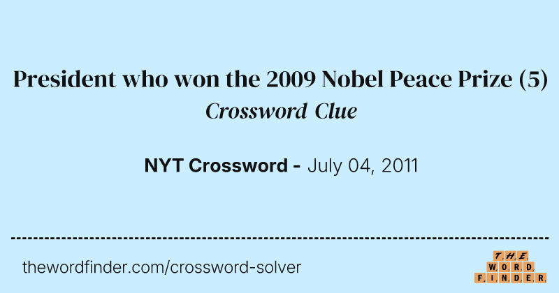 President who won the 2009 Nobel Peace Prize crossword clue image