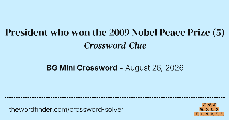 President who won the 2009 Nobel Peace Prize crossword clue image