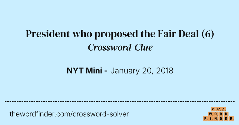 President who proposed the Fair Deal crossword clue image