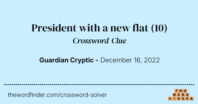 President with a new flat crossword clue image