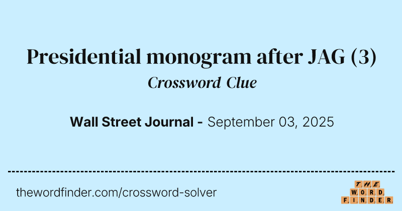 Presidential monogram after JAG crossword clue image