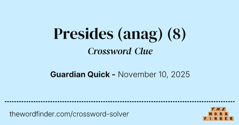 Presides (anag) crossword clue image