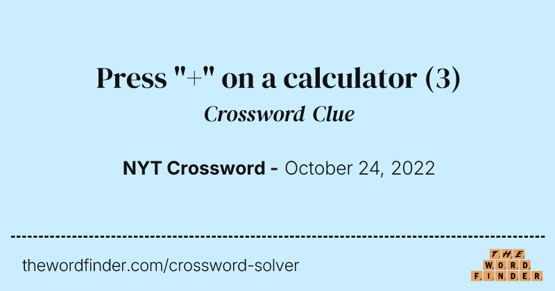 Press "+" on a calculator crossword clue image