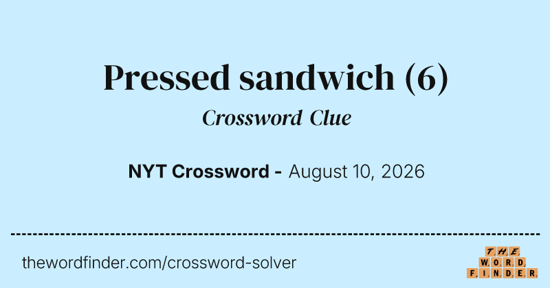 Pressed sandwich crossword clue image