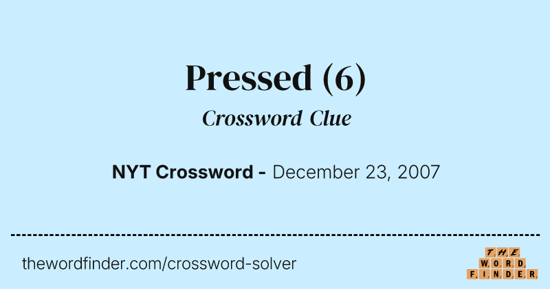 Pressed crossword clue image