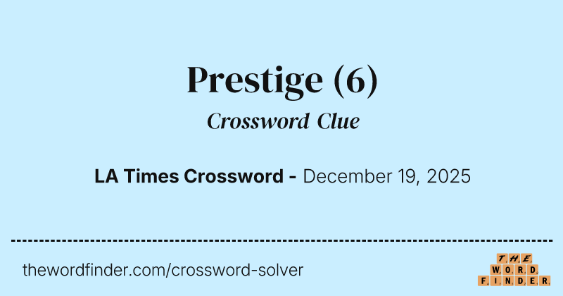 Prestige crossword clue image