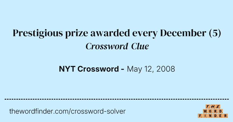 Prestigious prize awarded every December crossword clue image