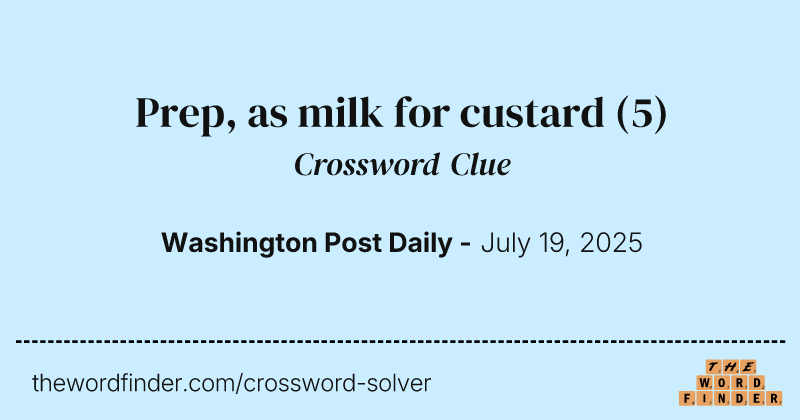 Prep, as milk for custard crossword clue image