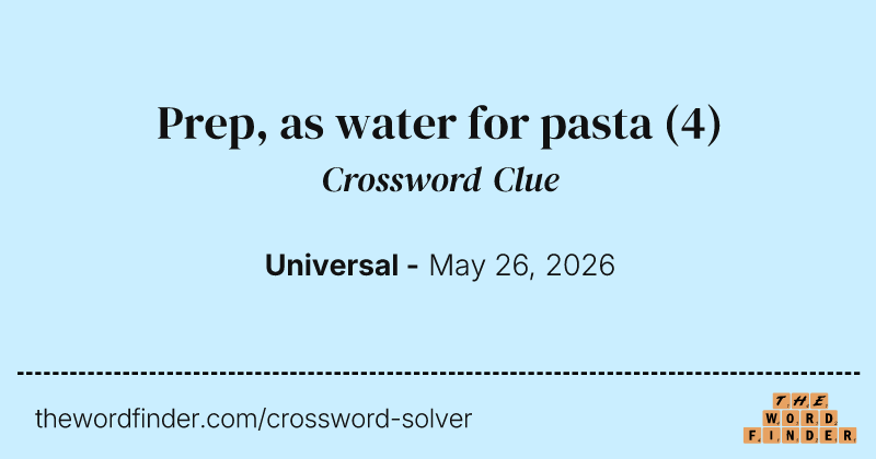 Prep, as water for pasta crossword clue image