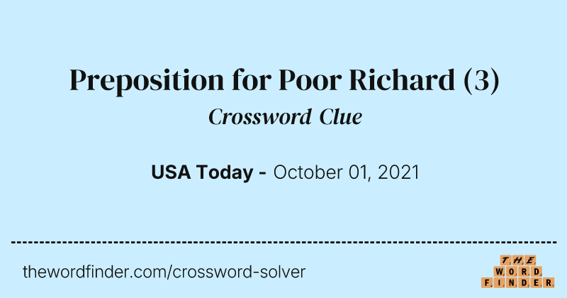 Preposition for Poor Richard crossword clue image