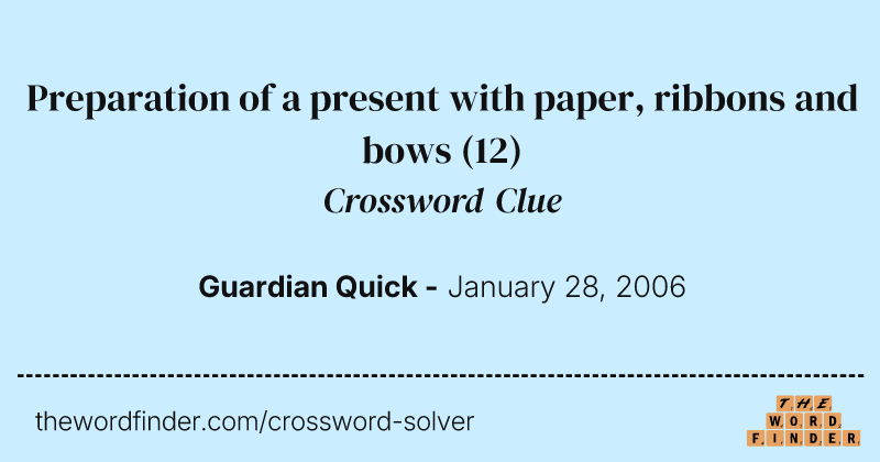 Preparation of a present with paper, ribbons and bows crossword clue image