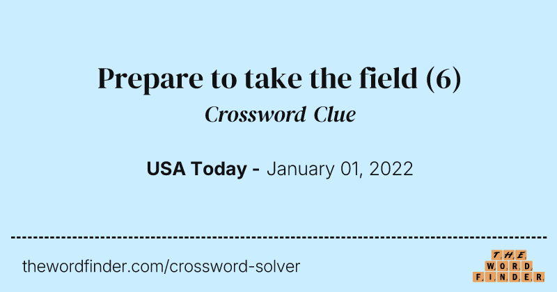 Prepare to take the field crossword clue image