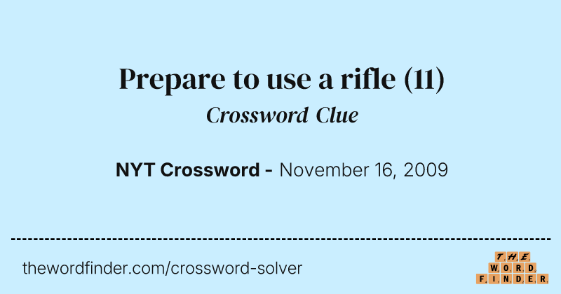 Prepare to use a rifle crossword clue image