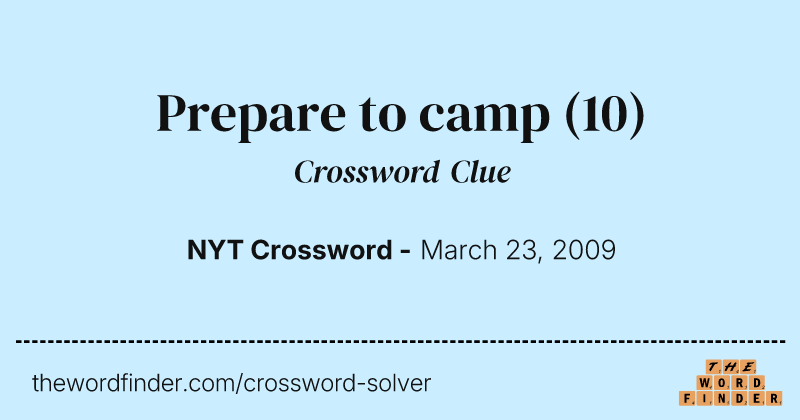 Prepare to camp crossword clue image