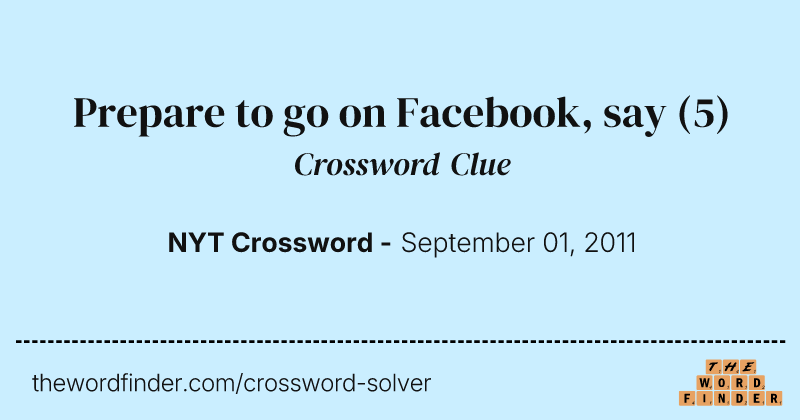 Prepare to go on Facebook, say crossword clue image