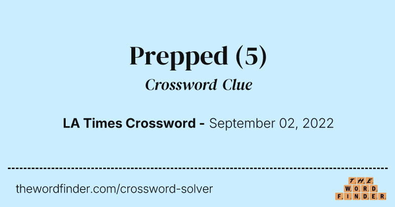 Prepped crossword clue image
