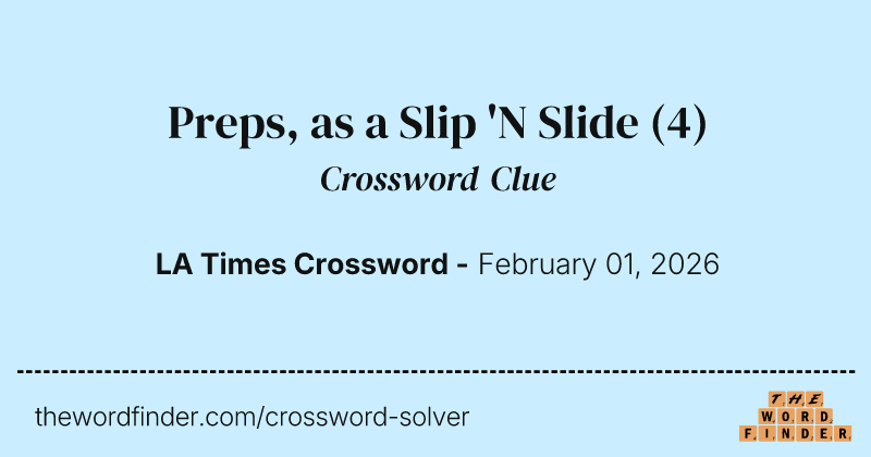 Preps, as a Slip 'N Slide crossword clue image