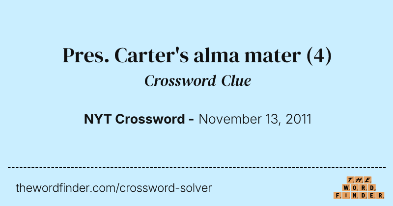 Pres. Carter's alma mater crossword clue image