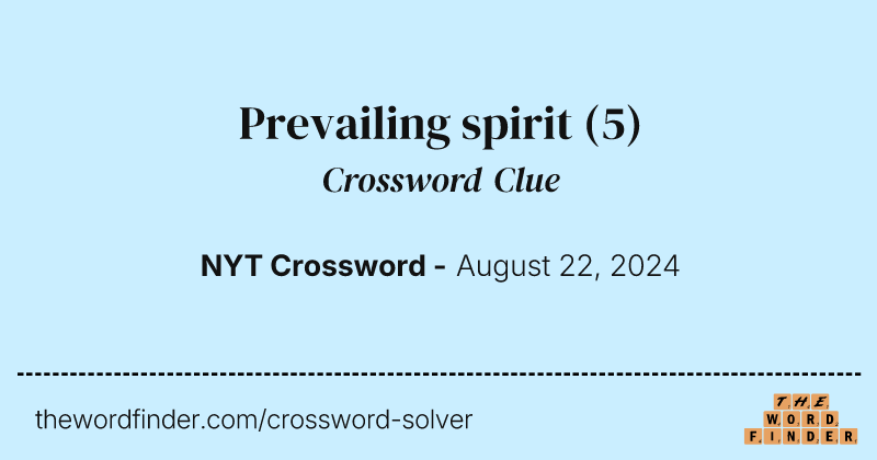 Prevailing spirit crossword clue image