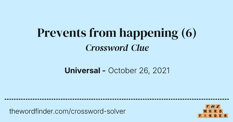 Prevents from happening crossword clue image