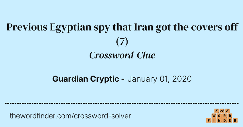 Previous Egyptian spy that Iran got the covers off crossword clue image