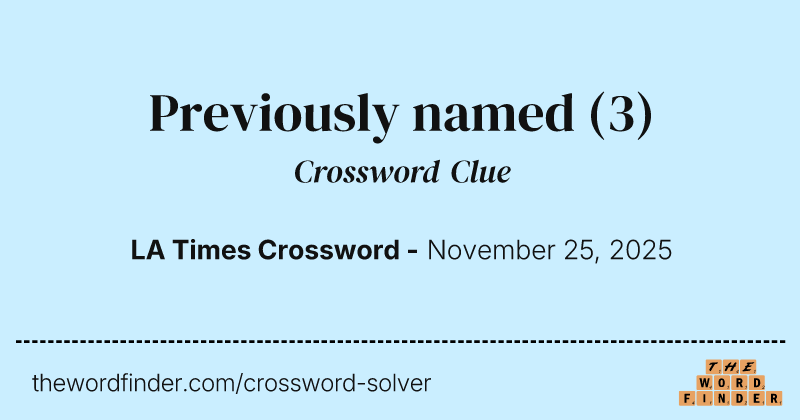 Previously named crossword clue image