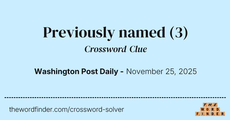 Previously named crossword clue image