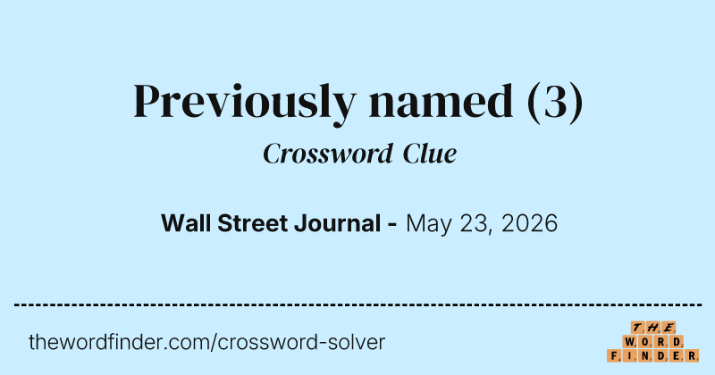 Previously named crossword clue image