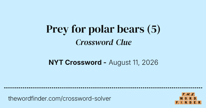Prey for polar bears crossword clue image