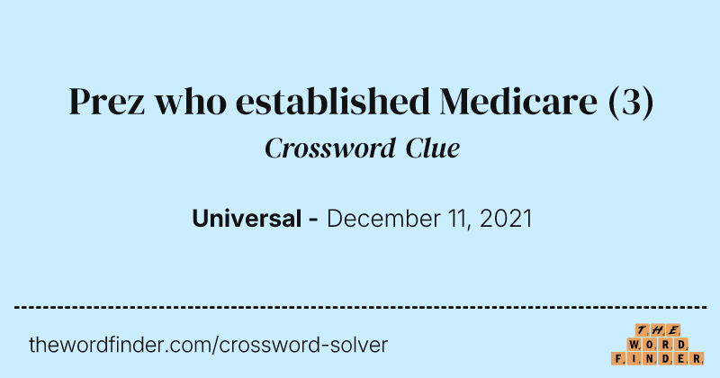 Prez who established Medicare crossword clue image